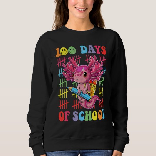 100 Days of School Teacher Happy 100 Days Axolotl  スウェットシャツ (正面)