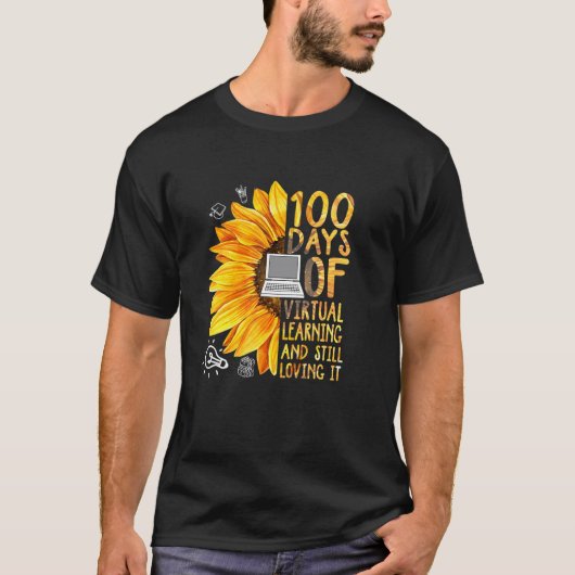 100 Days of School Teacher Virtual Learning Still Tシャツ (正面)