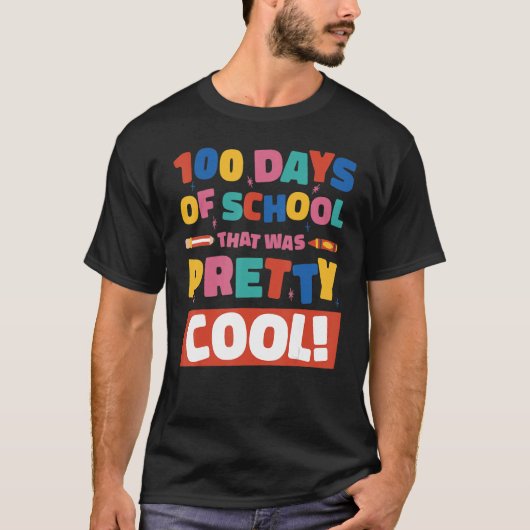 100 Days Of School That Was Pretty Cool Boys Girls Tシャツ (正面)