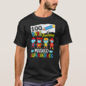 100 Days of Teaching Masked Superheroes funny Tシャツ (正面)
