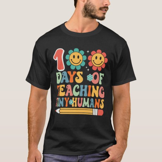 100 Days Of Teaching Tiny Humans 100 Days Of Schoo Tシャツ (正面)