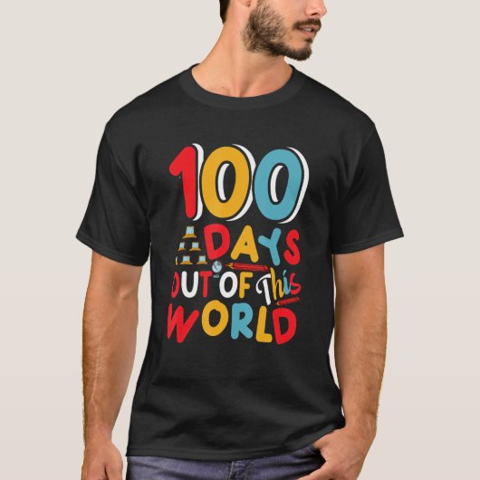 100 Days Out Of This World  Student Teacher Tシャツ (正面)