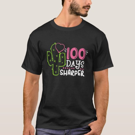 100 Days Sharper Happy 100th Day Of School Cactus  Tシャツ (正面)