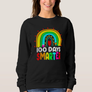 100 Days Smarter Rainbow 100th Day Of School Teach スウェットシャツ
