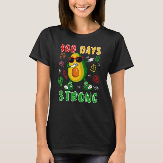 100 Days Strong Dabbing Avocado Sunglasses 100 Day Tシャツ (正面)