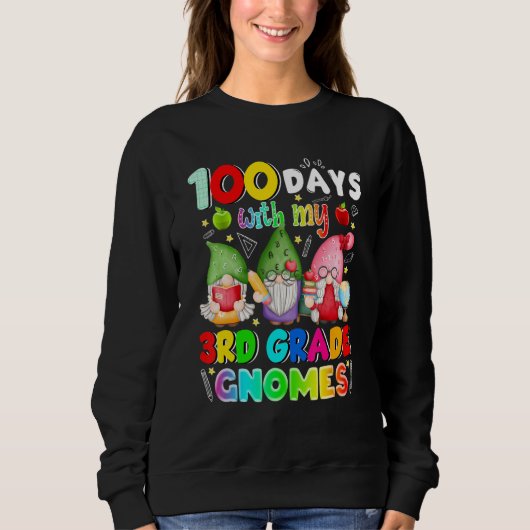 100 Days With My 3rd Grade Gnomies Gnome 100th Day スウェットシャツ (正面)