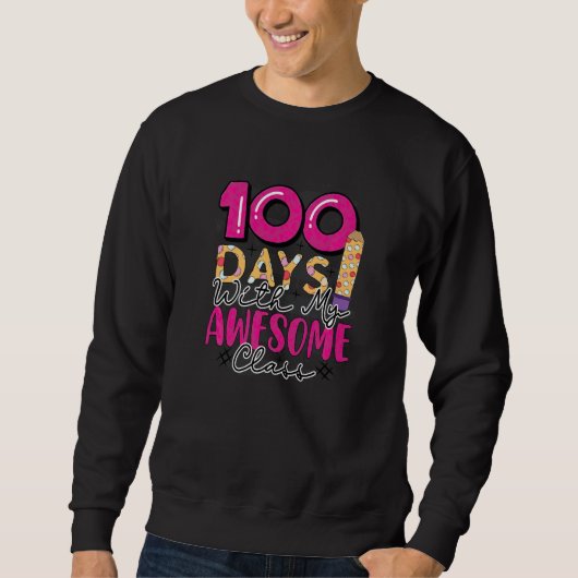 100 Days With My Awesome Class 100 Days Of School スウェットシャツ (正面)