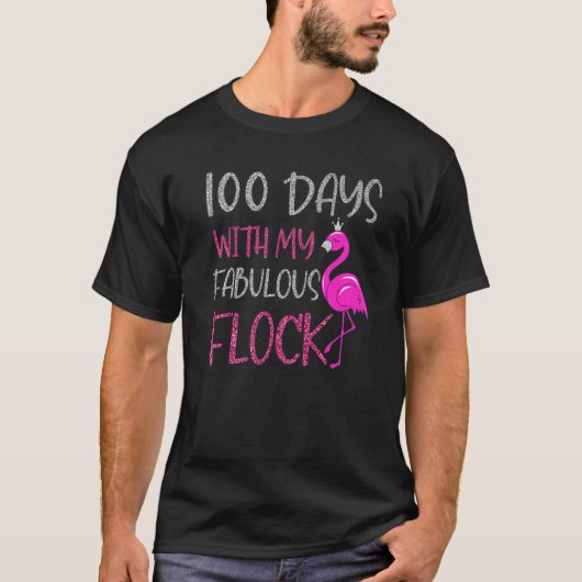 100 Days With My Fabulous Flock 100 Days Of School Tシャツ (正面)