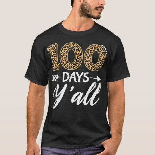 100 Days Y'all Teacher or Student 100th Day of sch Tシャツ (正面)