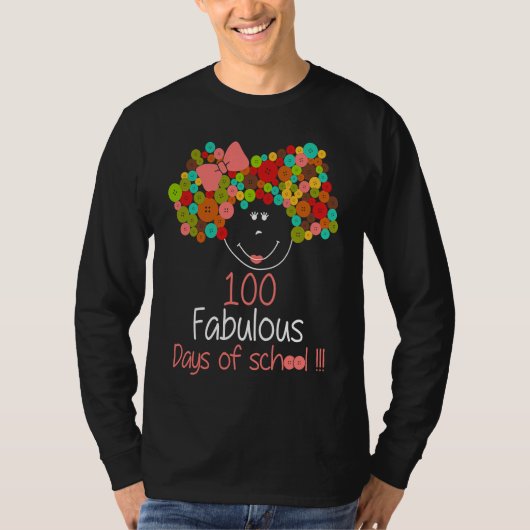 100 Fabulous Days Happy 100th Days Of School For G Tシャツ (正面)