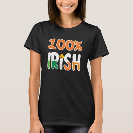 100 Irish 100 Percent Irish St Patrick' Day Tシャツ (正面)