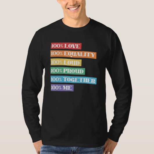 100 Love Equality Loud一緒に私誇りを持ったLgbt Prid Tシャツ (正面)