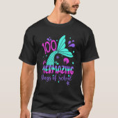 100 Mermazing Days Of School Mermaid 100th Day Gir Tシャツ (正面)