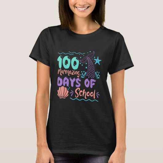 100 mermazing days of school store motif graphic tシャツ (正面)
