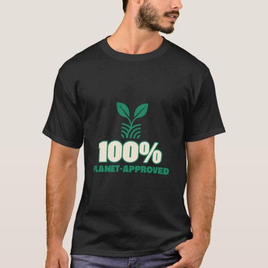 100% Planet-Approved Eco Friendly Fashion Tシャツ (正面)