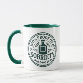 100% Proof of My Sobriety - Mug マグカップ