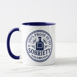 100% Proof of My Sobriety - Mug マグカップ