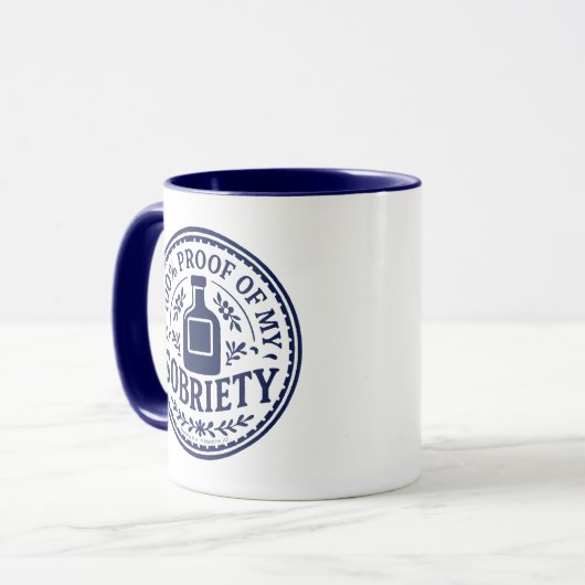 100% Proof of My Sobriety - Mug マグカップ (正面左)