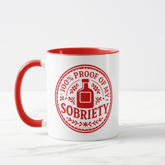 100% Proof of My Sobriety - Mug マグカップ (左)