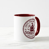 100% Proof of My Sobriety - Mug マグカップ (正面右)