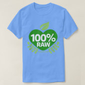 100 Raw Organic Plant Based Diet Vegetarians Tシャツ (デザイン正面)