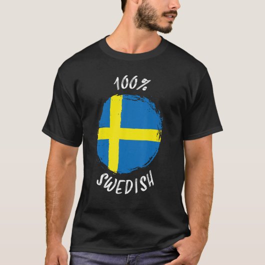 100 Swedish  Proud Swedish  Sverige Flag Sweden Tシャツ (正面)