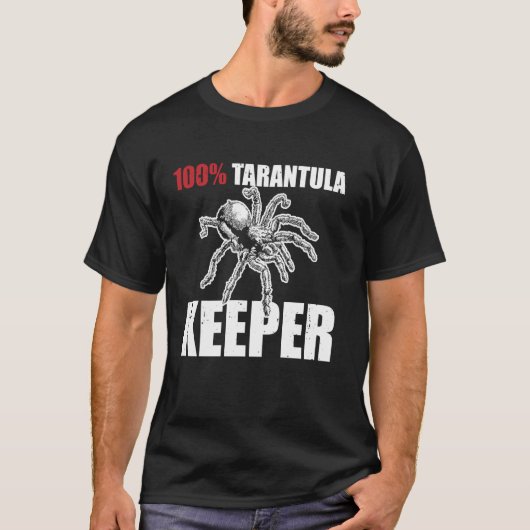 100 Tarantula Keeper Bird Spider Tシャツ (正面)