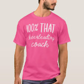 100 That Cheerleading Coach Tシャツ (正面)