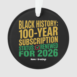 100-Year Black History Subscription Status Renewed オーナメント