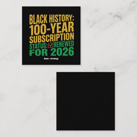 100-Year Black History Subscription Status Renewed スクエア名刺 (正面/裏面)