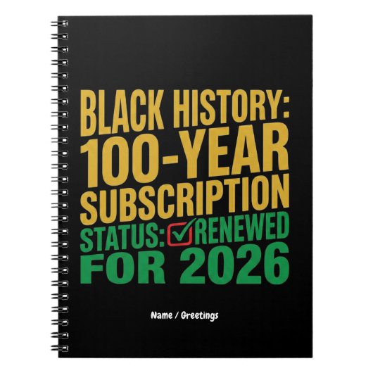 100-Year Black History Subscription Status Renewed ノートブック (正面)