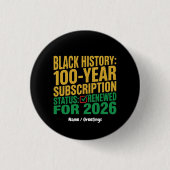 100-Year Black History Subscription Status Renewed 缶バッジ (正面)