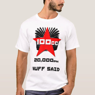 100cc 20,000 rpmの「nuffのsaid tシャツ