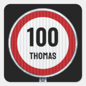 100th Birthday Speed Limit Sign - ANY AGE  スクエアシール (正面)