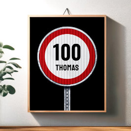 100th Birthday Speed Limit Sign - ANY AGE  ポスター