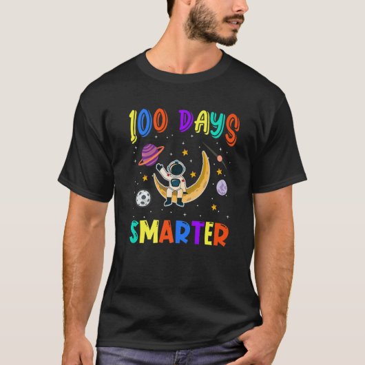 100th Day Of School 100 Days Smarter Space Astrona Tシャツ (正面)