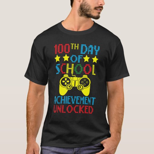 100th Day Of School Achievement Unlocked Gaming    Tシャツ (正面)