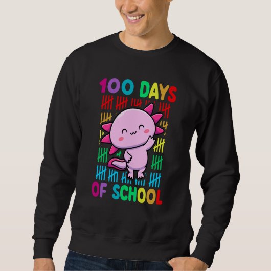 100th Day Of School Animal Axolotl Happy 100th Day スウェットシャツ (正面)