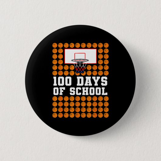 100th Day Of School Basketball Kids 100 Days Of Sc 缶バッジ (正面)