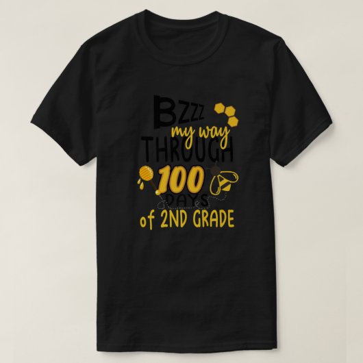100th Day Of School Bee Hive Funny Sayings Tシャツ (デザイン正面)
