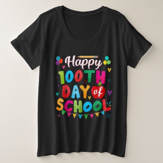 100Th Day Of School For Teachers Kids Happy 100 Da プラスサイズTシャツ (デザイン正面)