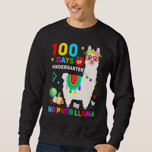 100th Day Of School No Prob Llama 100 Days Of Kind スウェットシャツ (正面)