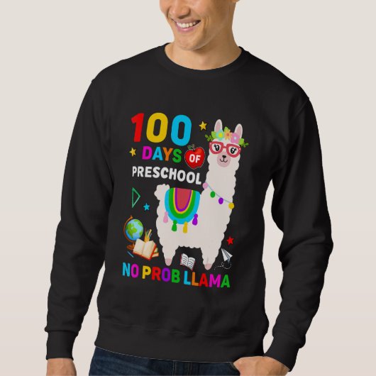 100th Day of School No Prob Llama 100 Days Of Pres スウェットシャツ (正面)