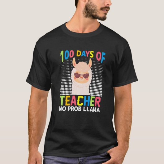 100th day of school No Prob Llama 100 days Smarter Tシャツ (正面)