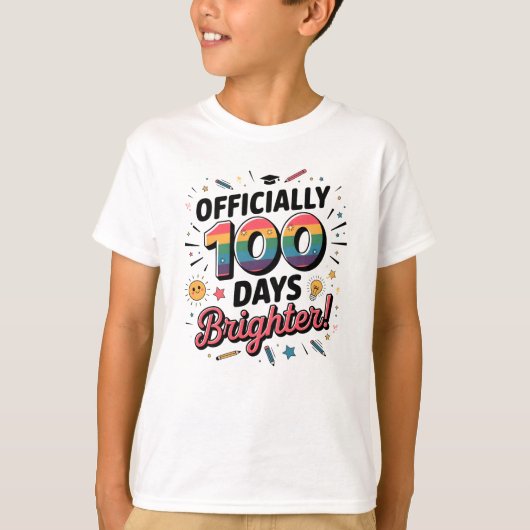 100th Day of School, Officially 100 Days Brighter Tシャツ (正面)