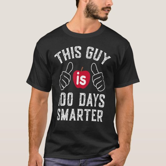 100th Day Of School This Guy Is 100 Days Smarter T Tシャツ (正面)