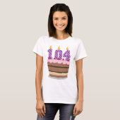 104歳のお誕生日ケーキ Tシャツ (正面フル)