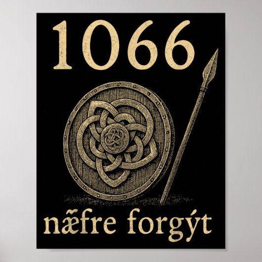 1066 Næfre Forgyt Old English Viking History Quote ポスター (正面)