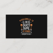 107.pickleballはダクトテープのようで、全てを修正します 名刺 (正面)
