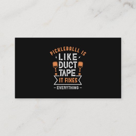 107.pickleballはダクトテープのようで、全てを修正します 名刺 (正面)